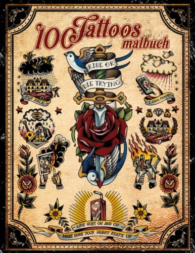 100 Tattoos - Malbuch für Erwachsene: 100 Einseitige Tätowierungen Mit Totenköpfe, Frauen, Drachen, Blumen,... Malseiten Erwachsene Stressabbau ... Ausmalbuch Anti-Stress für Erwachsene