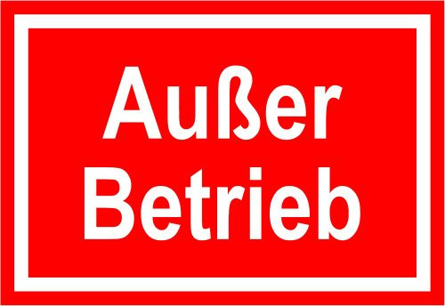 Hinweisschild aus Kunststoff - Außer Betrieb - 20 x 30 cm