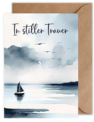 Trauerkarte mit Umschlag In Stiller Trauer - See Meer Segelboot Beerdigung Karte mit Spruch - Kondolenz Karte Anteilnahme (DIN A6)