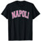 Napoli Italia Stile Arcuato Testo Rosa Maglietta