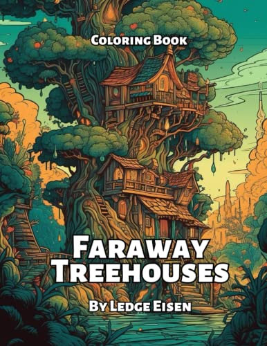 Faraway Treehouses Coloring Book (The Faraway Series)