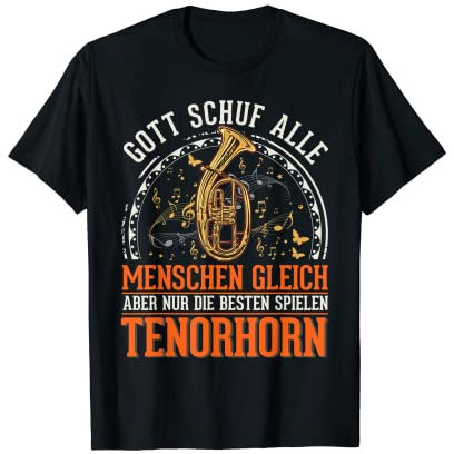 Tenorhorn Gott Tenorhornist T-Shirt