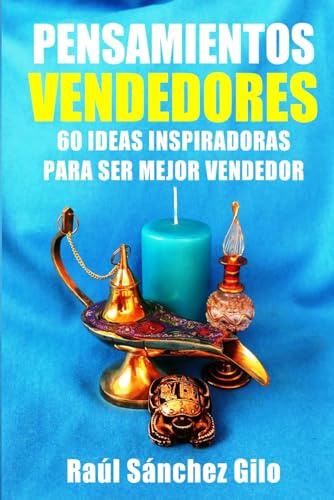 Pensamientos Vendedores: 60 Ideas Inspiradoras para Ser Mejor Vendedor: 3
