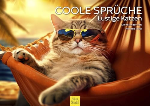 Edition Seidel Premium Kalender Coole Sprüche Lustige Katzen 2025 Format DIN A3 Wandkalender Katzenkalender Tiere Katze Spruch Zitat Humor Melanie Viola