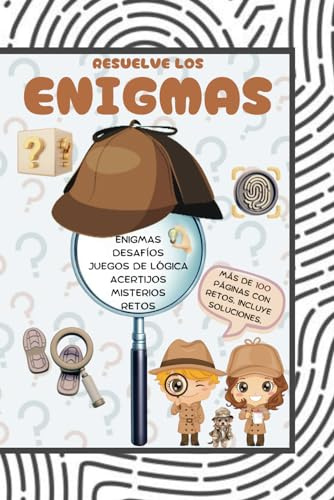 Resuelve los enigmas. Desafíos. Juegos de lógica. Acertijos. Misterios. Retos: Más de 100 páginas a color con retos. Incluye soluciones. Actividades para divertirse y ejercitar la mente.