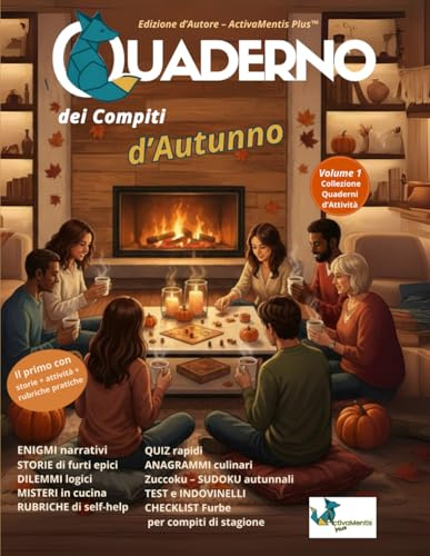 Quaderno dei Compiti d’Autunno by ActivaMentis Plus: Enigmi, giochi logici, cruciverba, sudoku e spazi creativi per adulti e ragazzi