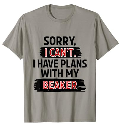 Funny Science Excuses Beaker Joke T-Shirt
