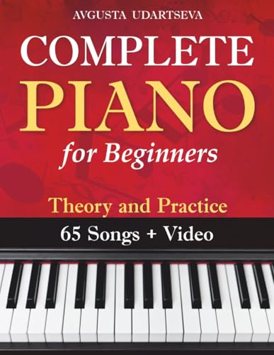 Complete Piano for Adult Beginners: Theory and Practice