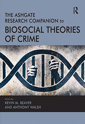 The Ashgate Research Companion to Biosocial Theories of Crime (English Edition)