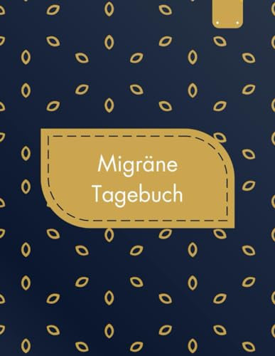 Migräne Tagebuch: Schmerzen dokumentieren und Ursachen finden - Logbuch für Migräneattacken im praktischen DIN A4 Format