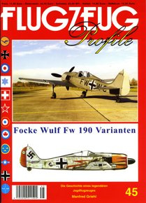 FLUGZEUG Profile Nr. 45 Focke Wulf Fw 190 Varianten