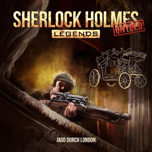 Jagd durch London: Sherlock Holmes Legends Untold - Band 8