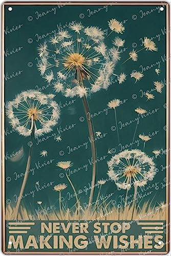 Inspirierende Zitate Dekor, Löwenzahn-Blechschild, rustikale Bauernhaus-Geschenke, Küchenschilder mit Sprüchen, Retro-Stil, Gartenschilder, Outdoor-Metall, Schlafzimmer-Dekor, Geschenk, 30,5 x 20,3 cm