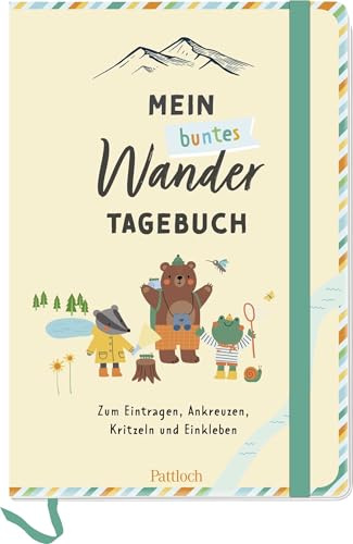 Mein buntes Wandertagebuch: Zum Eintragen, Ankreuzen, Kritzeln und Einkleben | Wandertagebuch für Kinder ab 6 Jahren (Reisetagebücher zum Ausfüllen)
