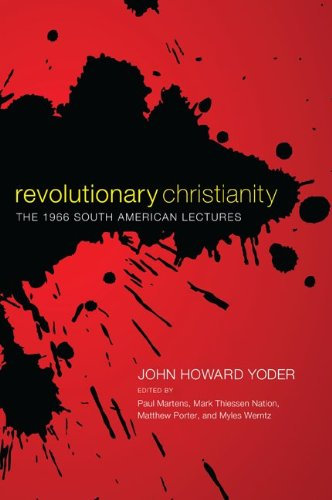 Revolutionary Christianity: The 1966 South American Lectures (English Edition)