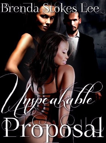 Unspeakable Proposal, A Menage' a Troi for Love (English Edition)