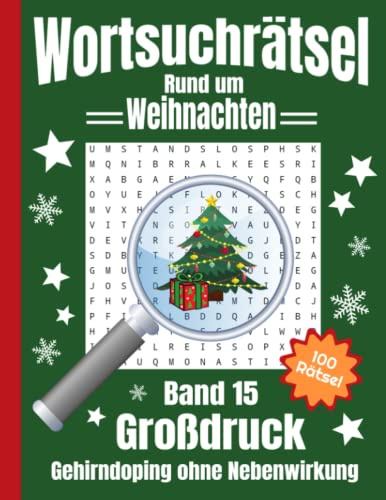 Wortsuchrätsel Großdruck - Weihnachten: Gehirndoping ohne Nebenwirkungen: 100 knifflige Buchstabenrätsel Rund um Weihnachten für Kinder, Erwachsene ... erhöht spielerisch den Wortschatz (Band 15)