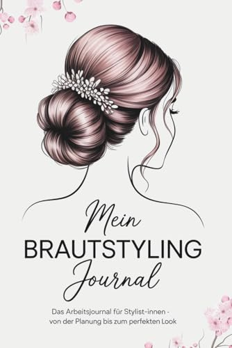 Mein STYLING JOURNAL: Halte alle wichtigen Details deiner Stylings fest und vergiss nie wieder essentielle Informationen deiner Braut. Für eine optimale Vorbereitung und ein perfektes Ergebnis.