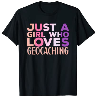 Geocaching Apparel Geocacher for Women T-Shirt