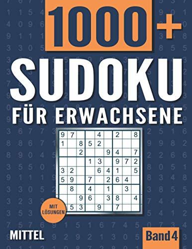 Sudoku für Erwachsene: Sudoku Heft mit 1000+ Rätseln Schwierigkeit Mittel - mit Lösungen - Band 4