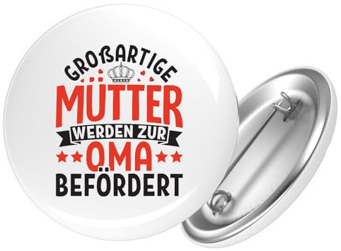 Huuraa Button Großartige Mütter werden zur Oma befördert Geschenk | 59mm Pin Accessoire rund mit Sicherheitsnadel Ansteckbutton Accessoire Anstecknadeln für Jacken Rucksäcke