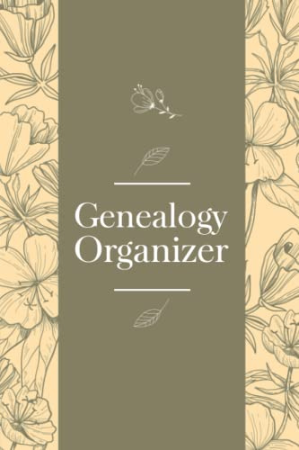 Genealogy organizer book: Notebook With Family Tree and Generation Tracking