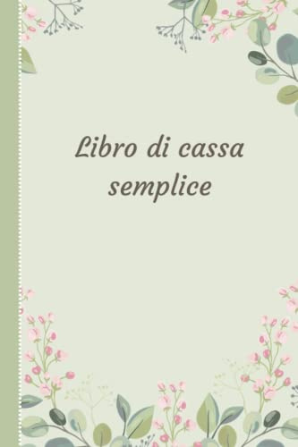 Libro di cassa semplice con colonne entrate e uscite. Quaderno A5 per tenere facilmente le vostre spese sotto controllo