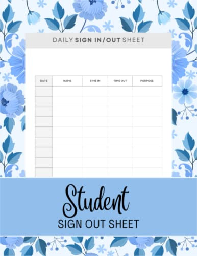 Student Sign out Sheet: Sign in and out Log Book for Classroom
