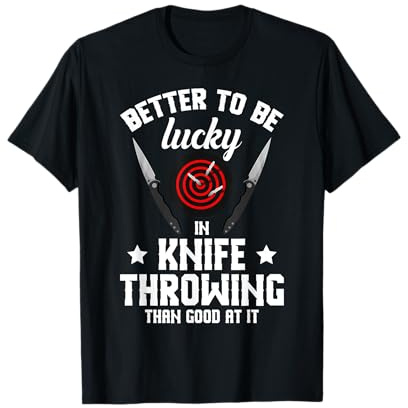 Knifethrowing Lucky In Knife Throwing Knifethrowing T-Shirt