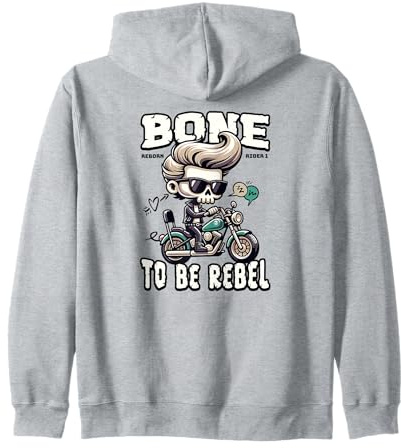 Funny Skeleton Biker Motorcycle, Bone to Be Rebel Rocker Zip Hoodie