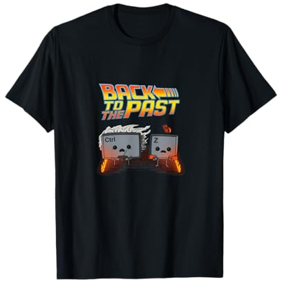 Regreso al pasado Deshacer Ctrl Z Geek Developers Regalo divertido Camiseta