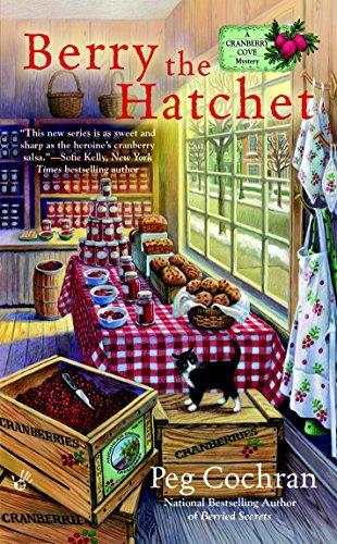 Berry the Hatchet (A Cranberry Cove Mystery Book 2)