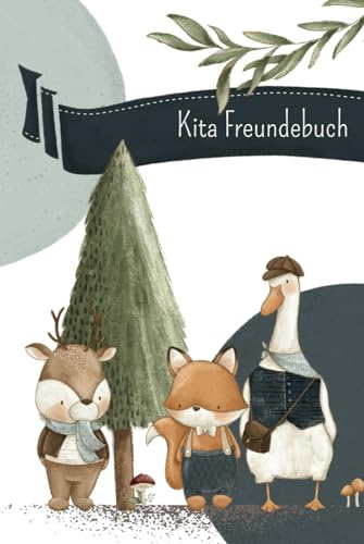 Kita Freunde - Waldtiere: Kita und Kindergarten Freundebuch (Kindergarten und Kita Freundebuch)
