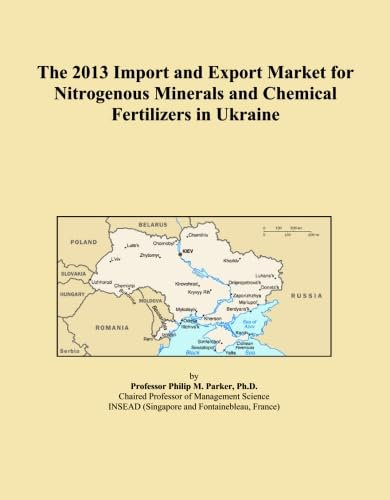 The 2013 Import and Export Market for Nitrogenous Minerals and Chemical Fertilizers in Ukraine