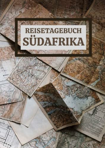 Reisetagebuch Südafrika: zum ausfüllen mit vorgedruckten Seiten für deine Reiseerinnerungen und Reiseplanung (inkl. Notfallkontakte, Checklisten, Budgetplaner uvm.)