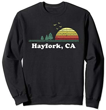 Vintage Hayfork, California Home Souvenir Print Sweatshirt