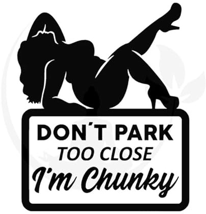 Don't Park Too Close I'm Chunky - Die Cut Vinyl Decal for Cars, Trucks, Motorcycles, Vans, Laptops, ToolBoxes, Windows, Mobiles, etc (Bright Pink, 5x5)