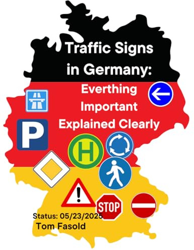 Traffic Signs in Germany: Everthing Important Explained Clearly