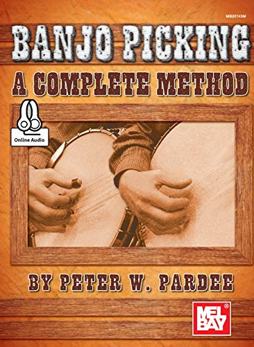 Banjo Picking: A Complete Method (English Edition)