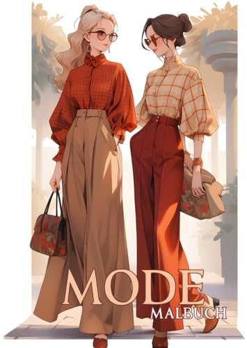 Mode Malbuch: 50 bezaubernde, kleid, elegante und stilvolle Outfits zum Ausmalen für Erwachsene und Jugendliche. Aktuelle Mode und modische Accessoires für Entspannung