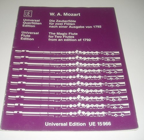 Verlag Universal Edition DIE ZAUBERFLOETE KV 620 - arrangiert für Zwei Querflöten [Noten/Sheetmusic] Komponist: Mozart Wolfgang Amadeus