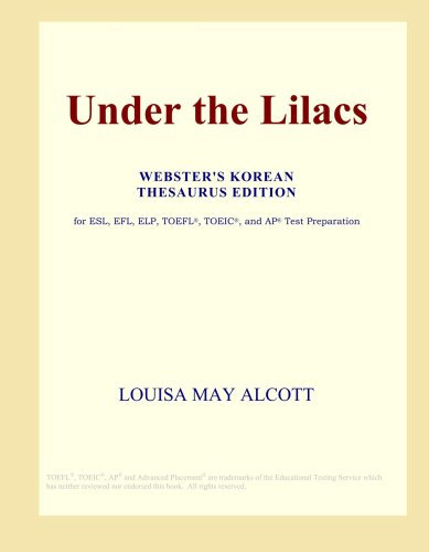 Under the Lilacs (Webster's Korean Thesaurus Edition)