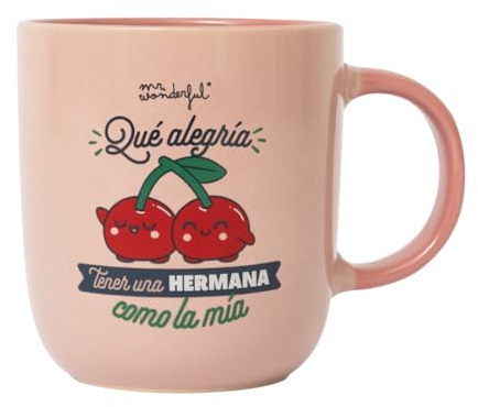 Mr. Wonderful - Taza - Qué alegría tener una hermana como la mía - Taza de Café Personalizada - Taza de Cerámica con Mensaje a Hermanas