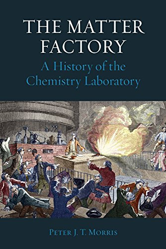 The Matter Factory: A History of the Chemistry Laboratory (Science Museum)