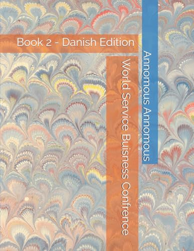 World Service Buisness Confrence: Book 2 - Danish Edition