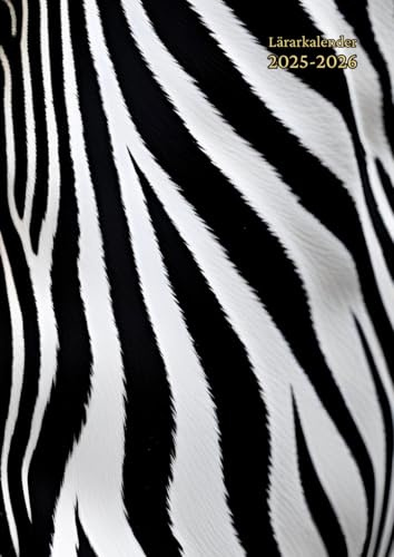 Lärarkalender a4: ( Zebra ) Veckoplanering - ämneslärare & Klasslärare - Stor Planeringskalender - Almanacka - För Förskolan, Skola, ... ... och Månadsvis - Gåva Till Kvinna & Man.