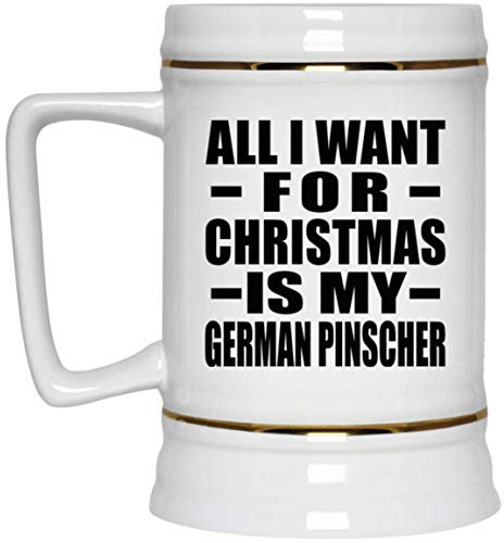 Designsify Gifts, All I Want for Christmas is My German Pinscher, 22oz Beer Stein Ceramic Tankard Mug with Handle for Freezer - for Birthday Anniversary Christmas Mothers Day Fathers Day Party