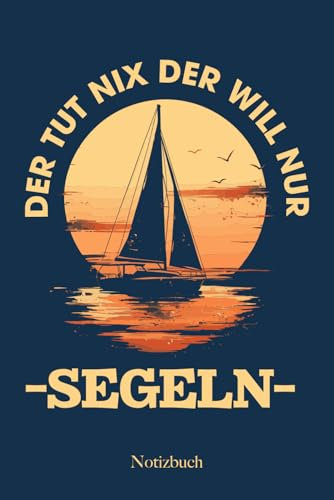 Notizbuch Segeln: Tagebuch | Für den Segeltörn | Als Reisetagebuch oder Logbuch verwendbar | dotted / Punktraster / punktiert, 100 Seiten. Ca. DIN A 5, Softcover