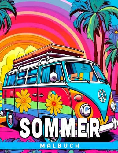 Sommer-Malbuch: Entspannen Sie sich und haben Sie Spaß mit sommerlichen Geschenken für Kinder, die 50 Illustrationen und Symbole von Sommerstimmungen und Aktivitäten enthalten.