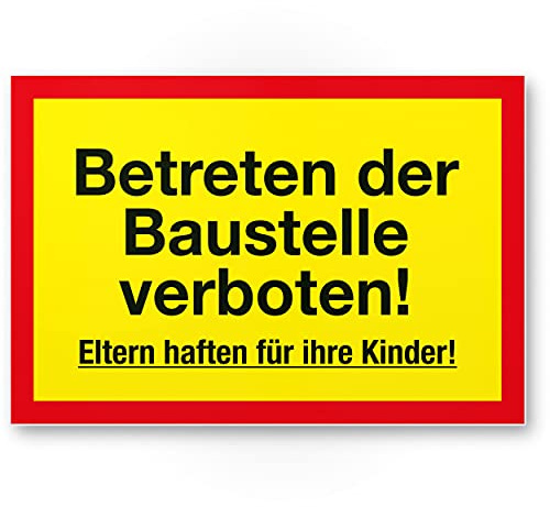 Komma Security Baustellen Schild Betreten der Baustelle verboten - Eltern haften ihre Kinder Hinweisschild Baustellenzaun Verbotsschild Warnhinweis - unbefugten Betreten verboten
